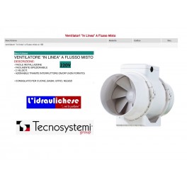 ASPIRATORE ELETTRICO TECNOSYSTEMI IN LINEA A FLUSSO MISTO DIAMETRO 100