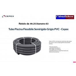 Tubo PVC Flessibile Semirigido Grigio Cepex Diametro 63 Rotolo da Mt.25 Tubo PVC Flessibile Semirigido Grigio Cepex Diametro 63 Rotolo da Mt.25